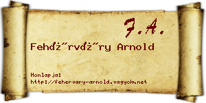 Fehérváry Arnold névjegykártya